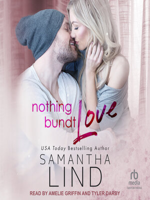 cover image of Nothing Bundt Love